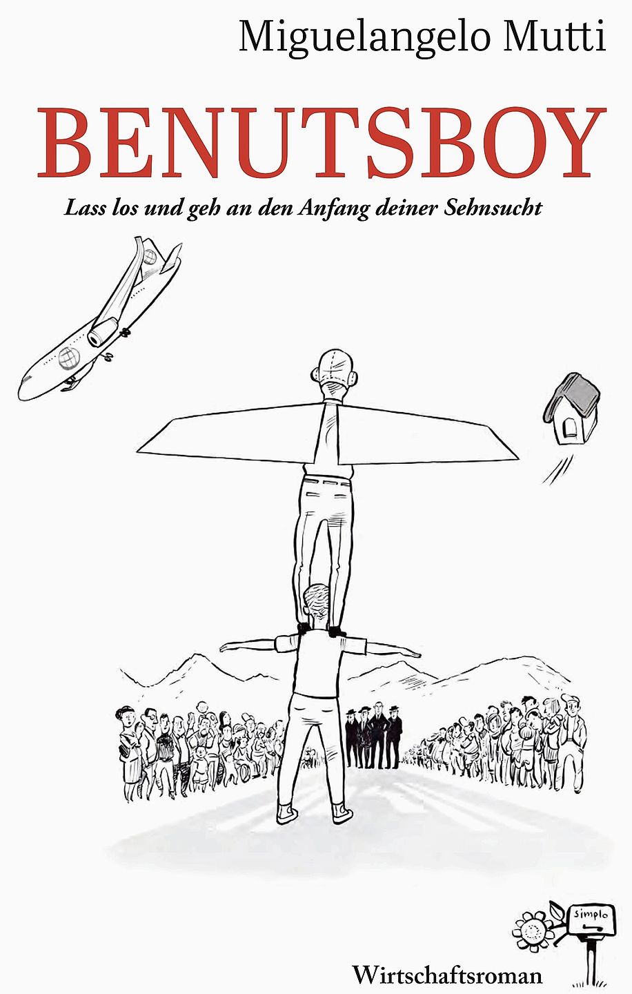 «Benutsboy» von Miguelangelo Mutti. Simplo Verlag, Zürich 2026. (Bild zvg)